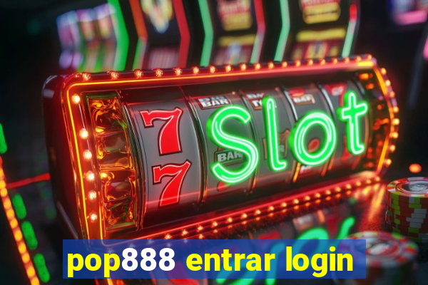 pop888 entrar login